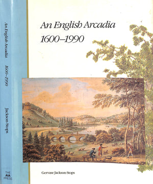 "An English Arcadia 1600-1990" 1991 JACKSON-STOPS, Gervase