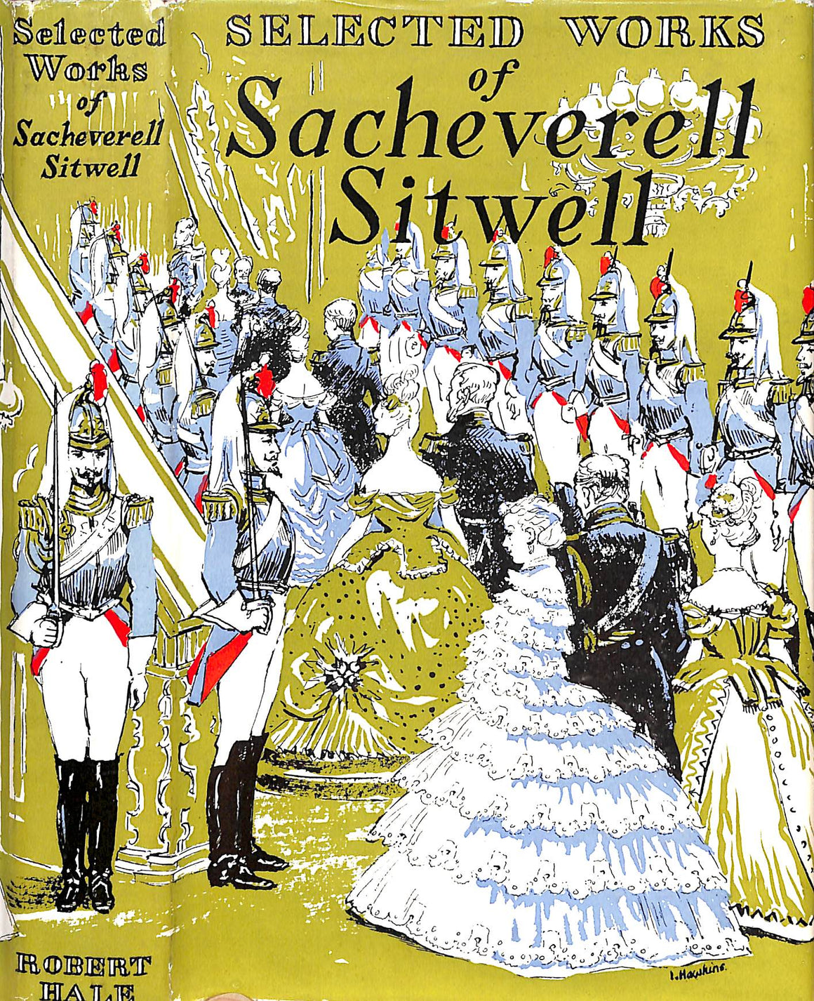 "Selected Works Of Sacheverell Sitwell" 1955 SITWELL, Sacheverell