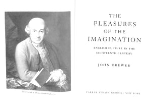 "The Pleasures Of The Imagination English Culture In The Eighteenth Century" 1997 BREWER, John