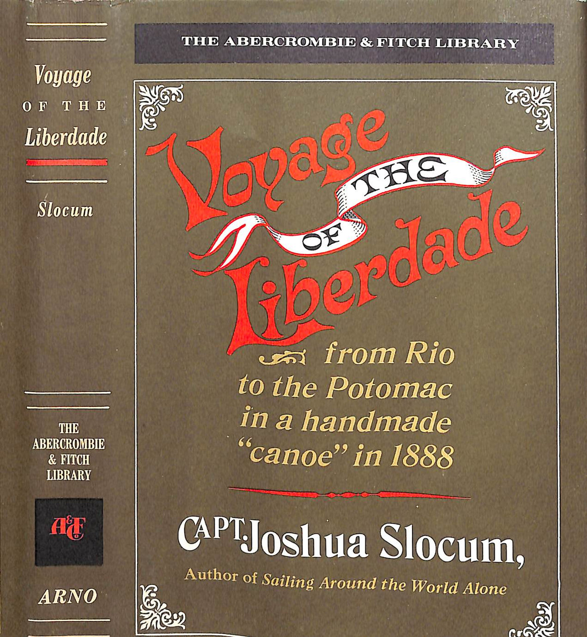 "Voyage Of The Liberdade: From Rio To The Potomac In A Handmade "Canoe" In 1888" 1967 SLOCUM, Capt. Joshua (SOLD)