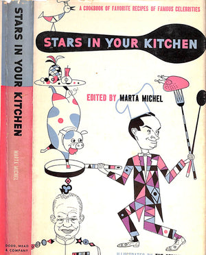 "Stars In Your Kitchen: A Cookbook Of Favorite Recipes Of Famous Celebrities" 1953