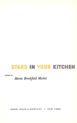 "Stars In Your Kitchen: A Cookbook Of Favorite Recipes Of Famous Celebrities" 1953