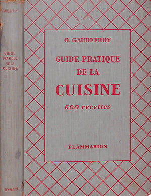 "Guide Pratique De La Cuisine" 1950 GAUDEFROY, O.