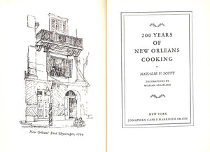 "200 Years Of New Orleans Cooking" 1931 SCOTT, Natalie V. (SOLD)