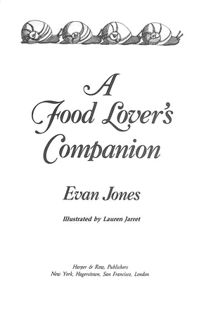 "A Food Lover's Companion" 1979 JONES, Evan