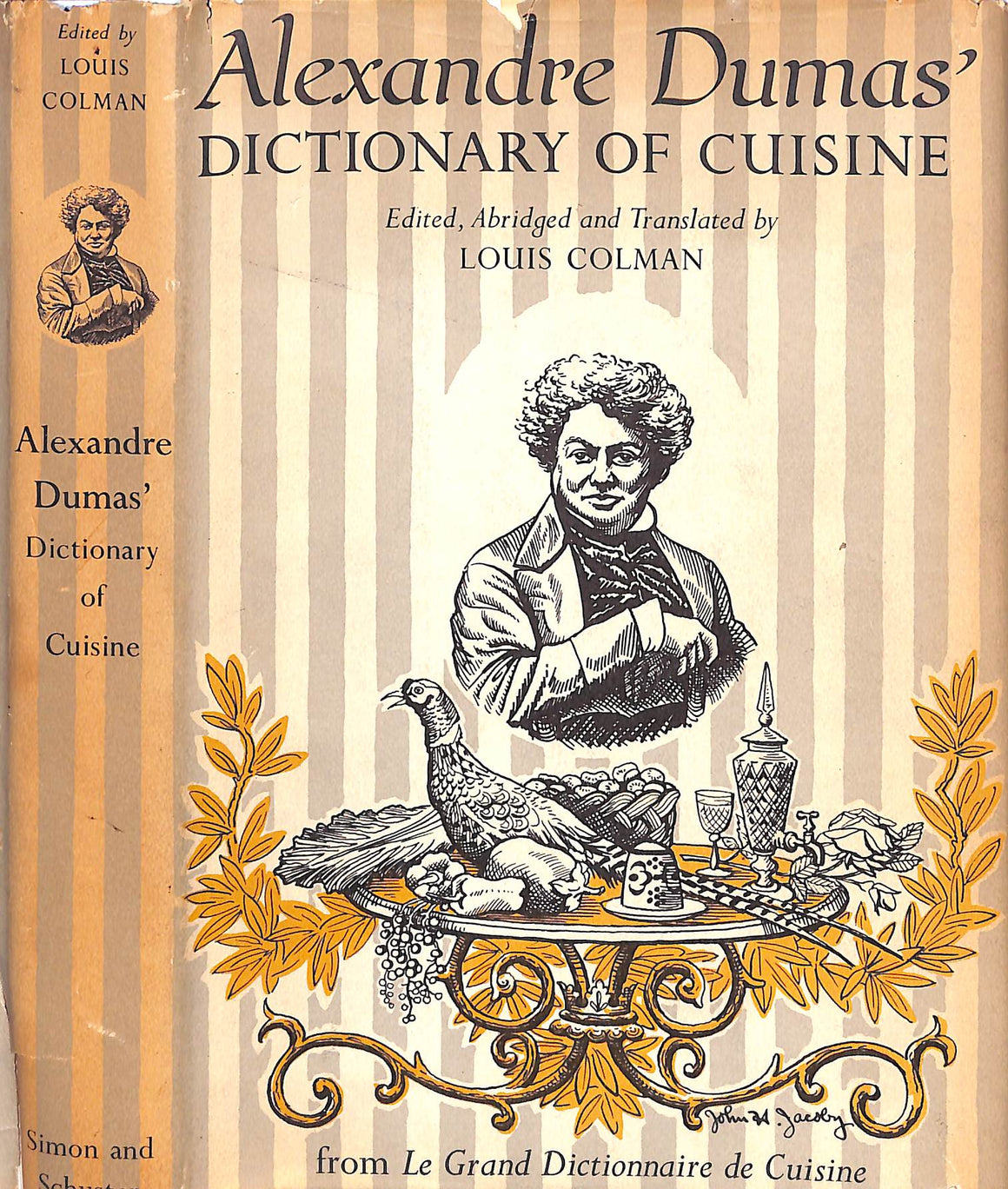 "Alexandre Dumas' Dictionary Of Cuisine" 1958 COLMAN, Louis [edited, abridged and translated by] (INSCRIBED) (SOLD)