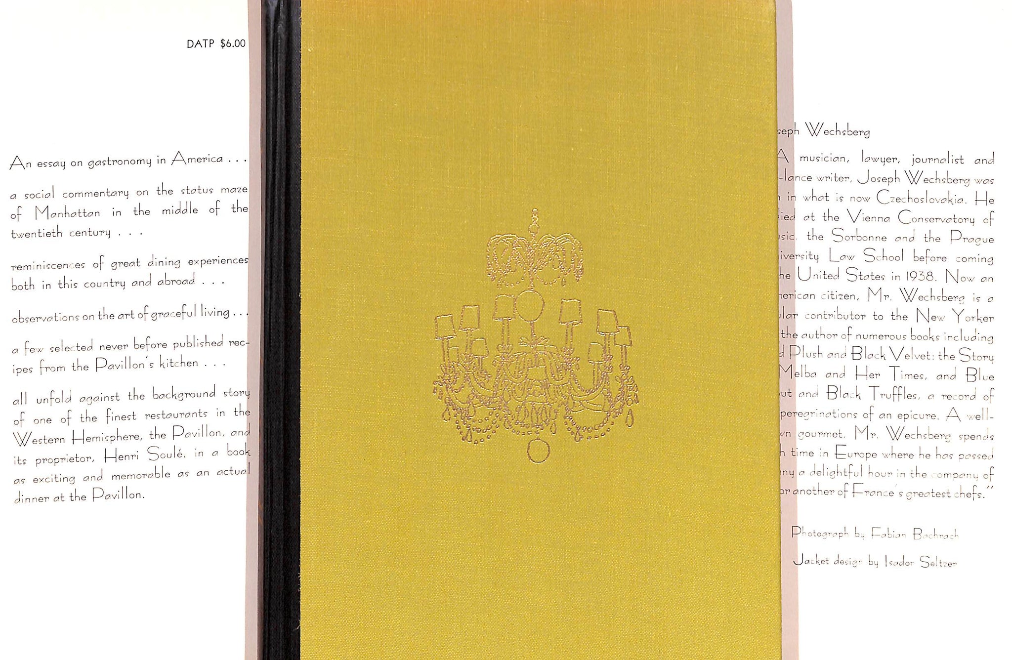 "Dining At The Pavillon" 1962 WECHSBERG, Joseph Wechsberg (SOLD)