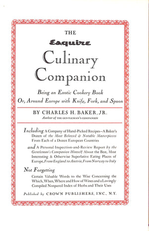 "The Esquire: Culinary Companion: Being An Exotic Cookery Book" 1960 BAKER, Charles H. Jr.