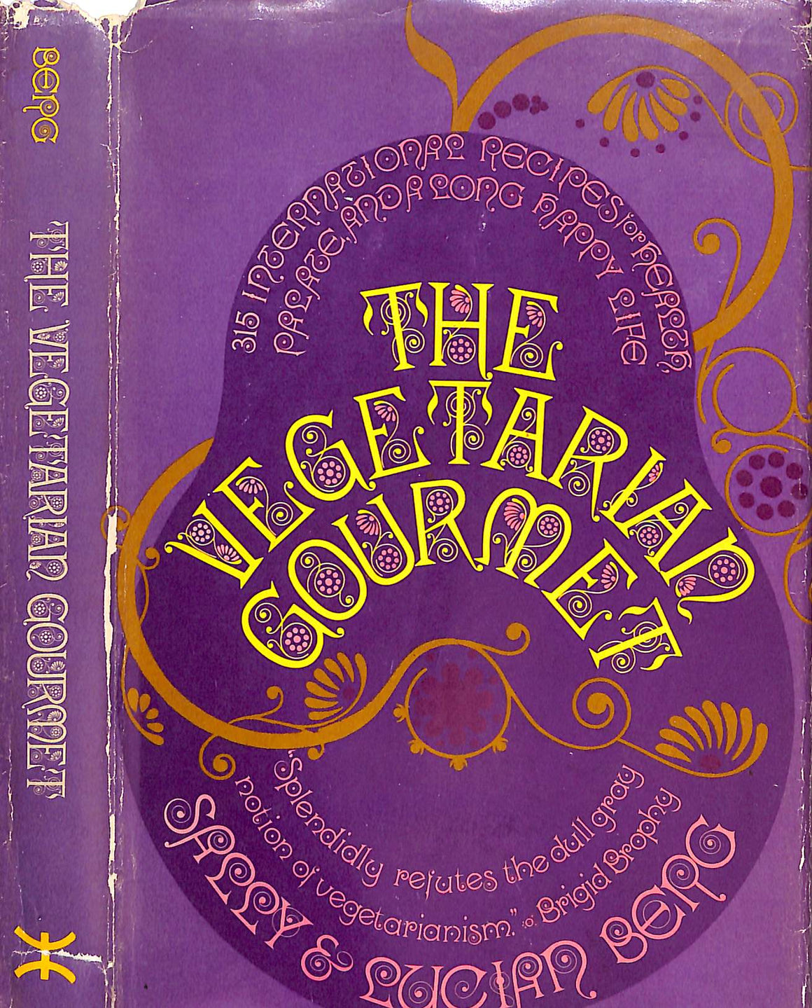"The Vegetarian Gourmet 315 International Recipes" 1971 BERG, Sally and Lucian