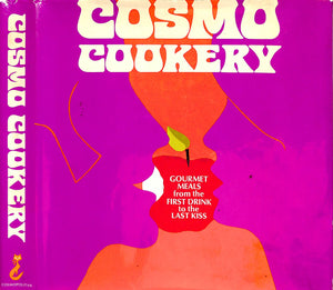 "Cosmo Cookery: Gourmet Meals From The First Drink To The Last Kiss" BROWN, Helen Gurley