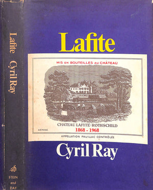 "Lafite: The Story Of Chateau Lafite-Rothschild" 1969 RAY, Cyril