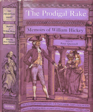 "The Prodigal Rake - Memoirs Of William Hickey" 1962 QUENNELL, Peter
