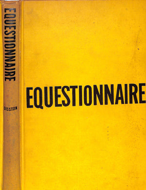 "Equestionnaire: 1000 Questions And Answers For Horsemen" 1947 DISSTON, Harry