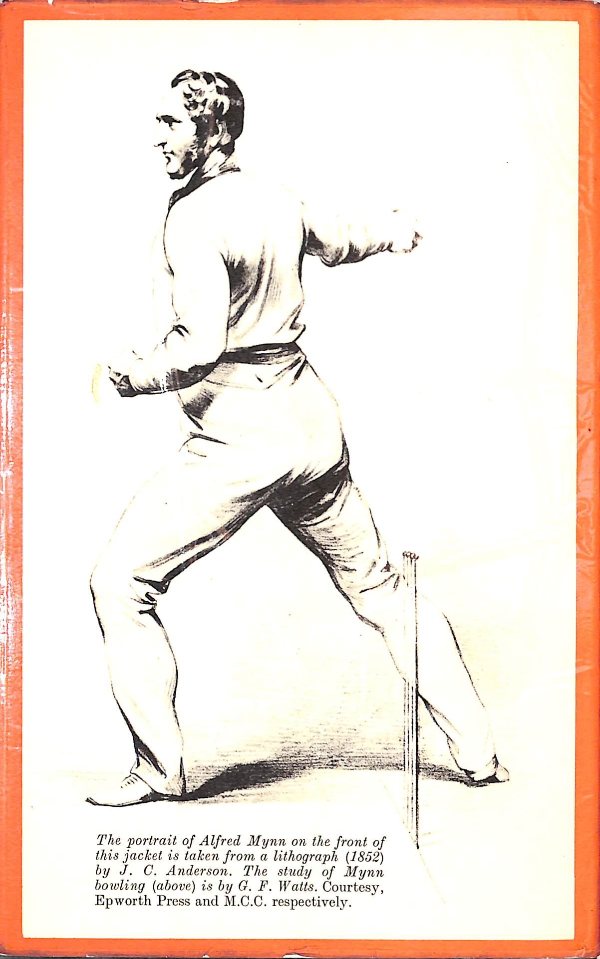 "Alfred Mynn And The Cricketers Of His Time" 1963 MORRAH, Patrick