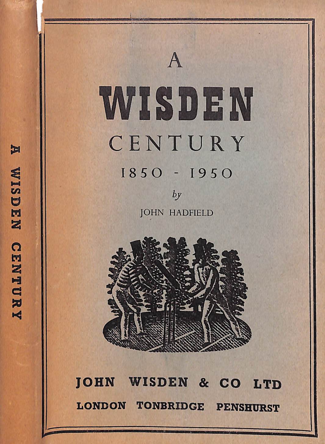 "A Wisden Century 1850-1950" HADFIELD, John