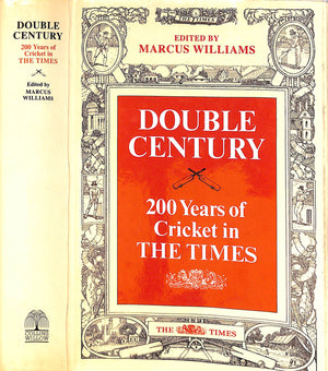 "Double Century: 200 Years Of Cricket In The Times" 1985 WILLIAMS, Marcus [edited by]