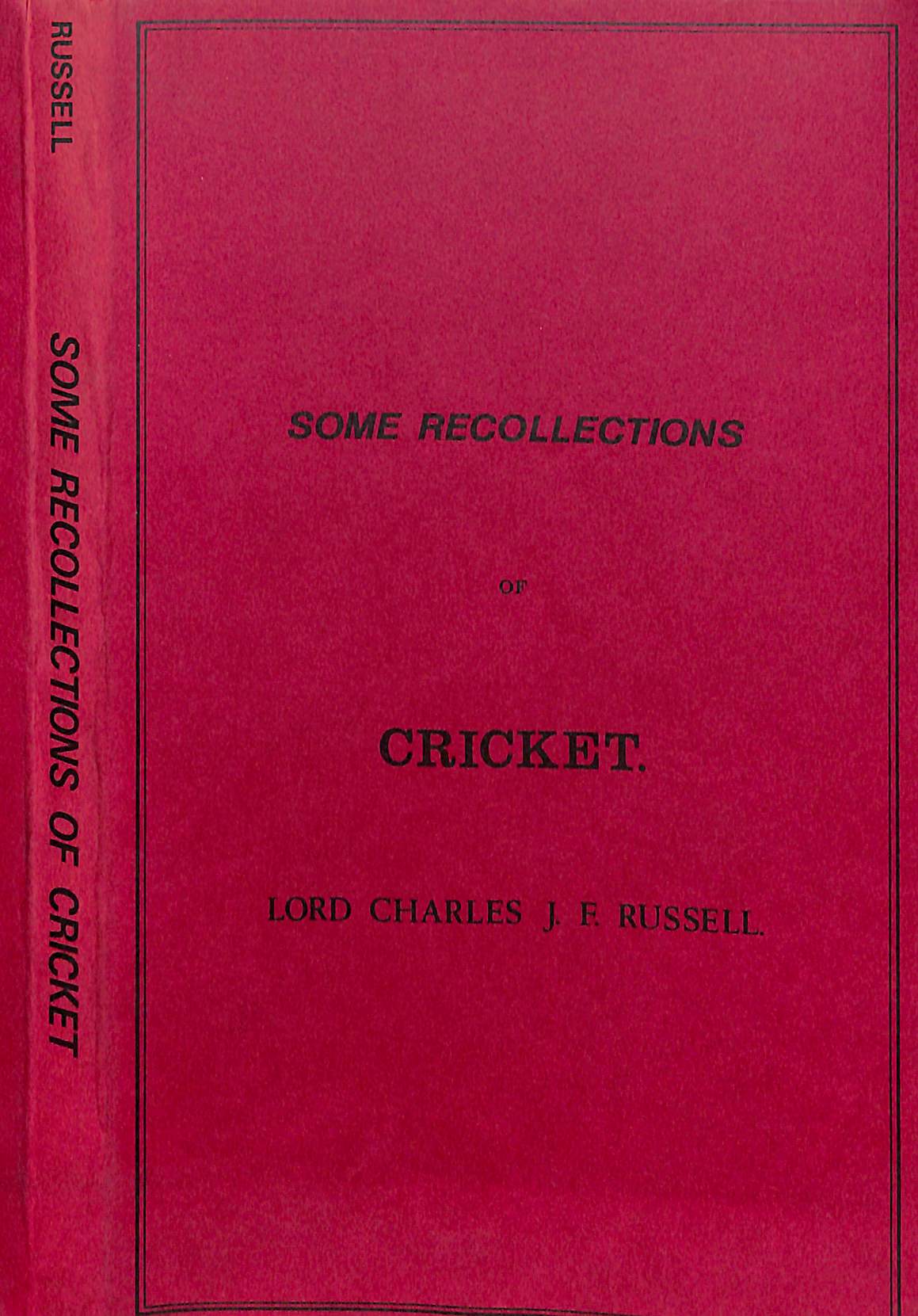 "Some Recollections Of Cricket" 1979 RUSSELL, Lord. Charles J.F.