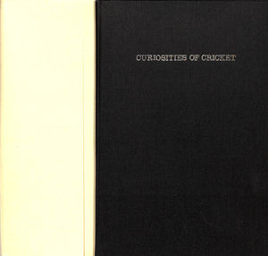 "Curiosities Of Cricket: From The Earliest Records To The Present Time" 1978 An Old Cricketer