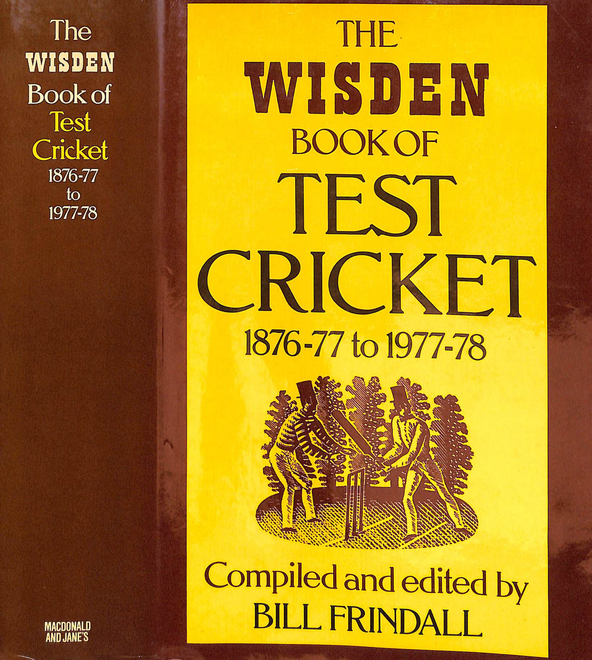 "The Wisden Book Of Test Cricket: 1876-77 To 1977-78" 1979 FRINDALL, Bill [compiled and edited by]