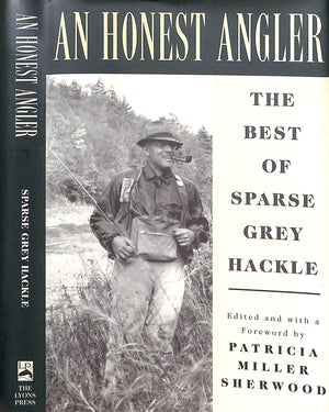 "An Honest Angler: The Best Of Sparse Grey Hackle" 1998 SHERWOOD, Patricia Miller