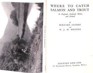 "Where To Catch Salmon And Trout" 1937 ALFIERI, Bernard & MENZIES, W.J.