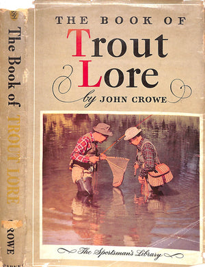"The Book Of Trout Lore" 1947 CROWE, John
