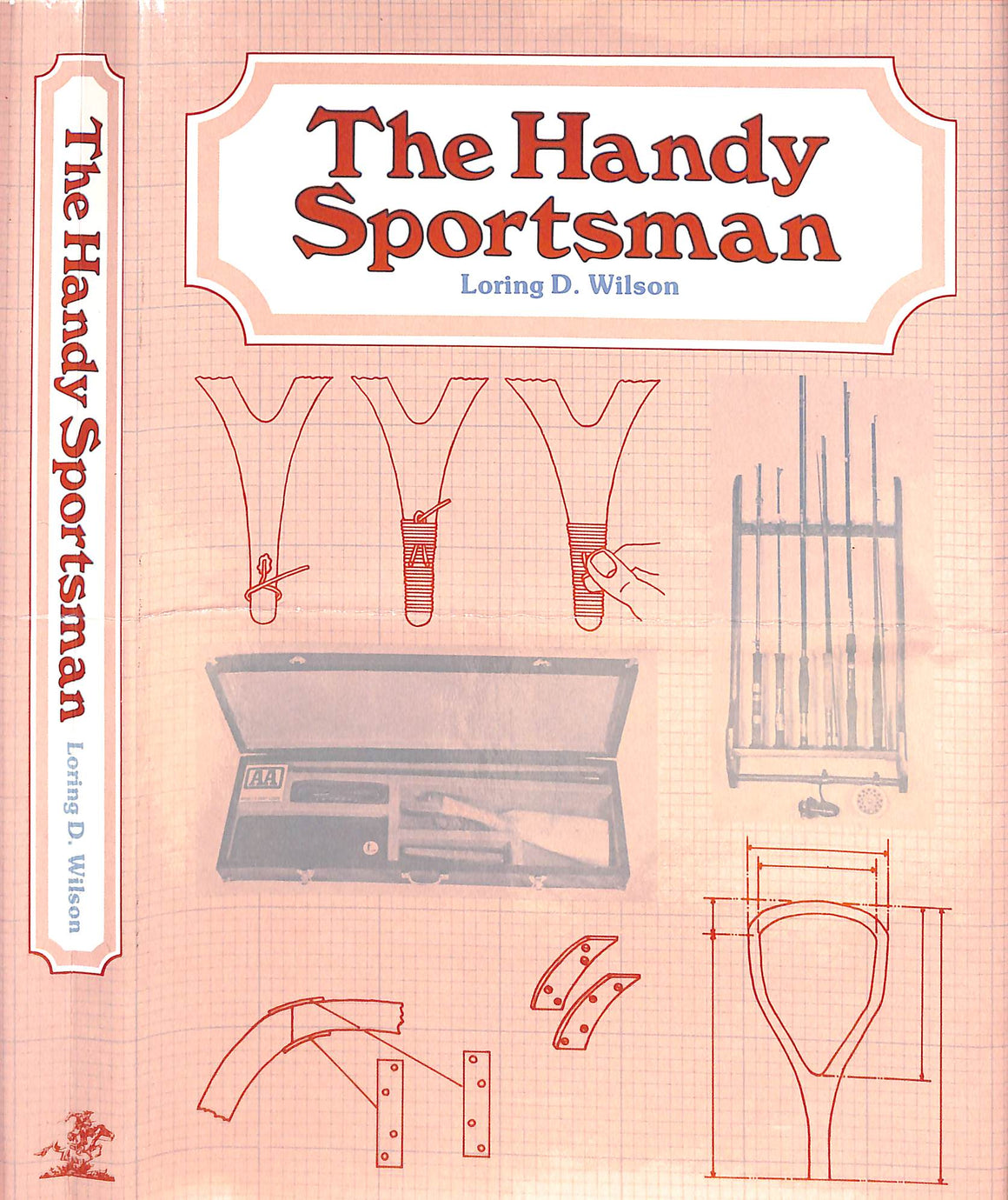 "The Handy Sportsman" 1976 WILSON, Loring D.