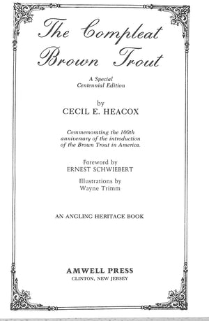 "The Compleat Brown Trout" 1983 HEACOX, Cecil E.