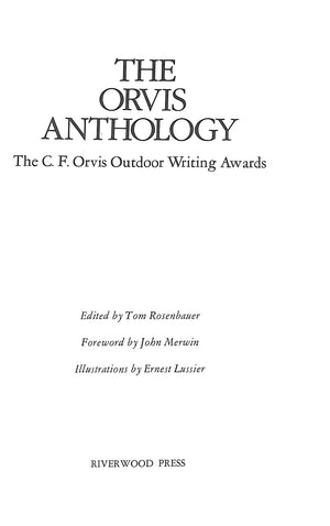 "The Orvis Anthology: The C.F. Orvis Outdoor Writing Awards" 1984 ROSENBAUER, Tom [edited by]