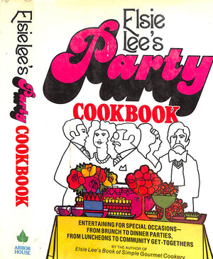 "Party Cookbook: Entertaining For Special Occasions" 1974 LEE, Elsie
