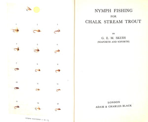 "Nymph Fishing For Chalk Stream Trout" 1960 SKUES, G.E.M.