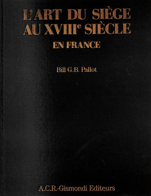 "L'Art Du Siege Au XVIIIe Siecle En France" 1987 PALLOT, Bill G.B. (SOLD)