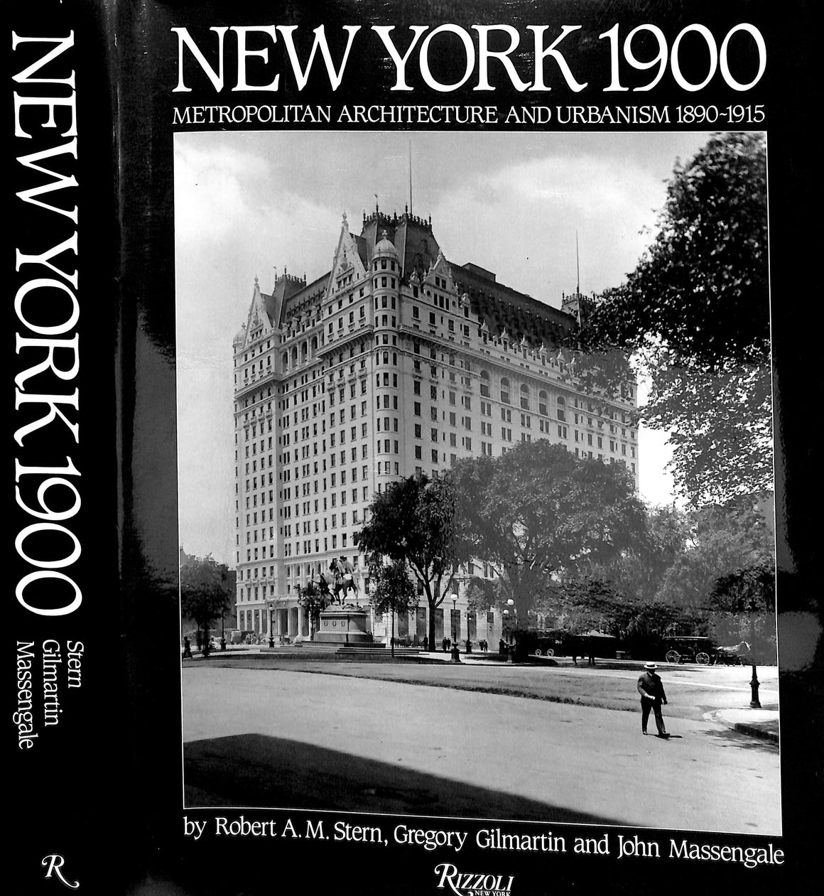 "New York 1900: Metropolitan Architecture And Urbanism 1890-1915" 1983 STERN, Robert A. M., GILMARTIN, Gregory, and MASSENGALE, John