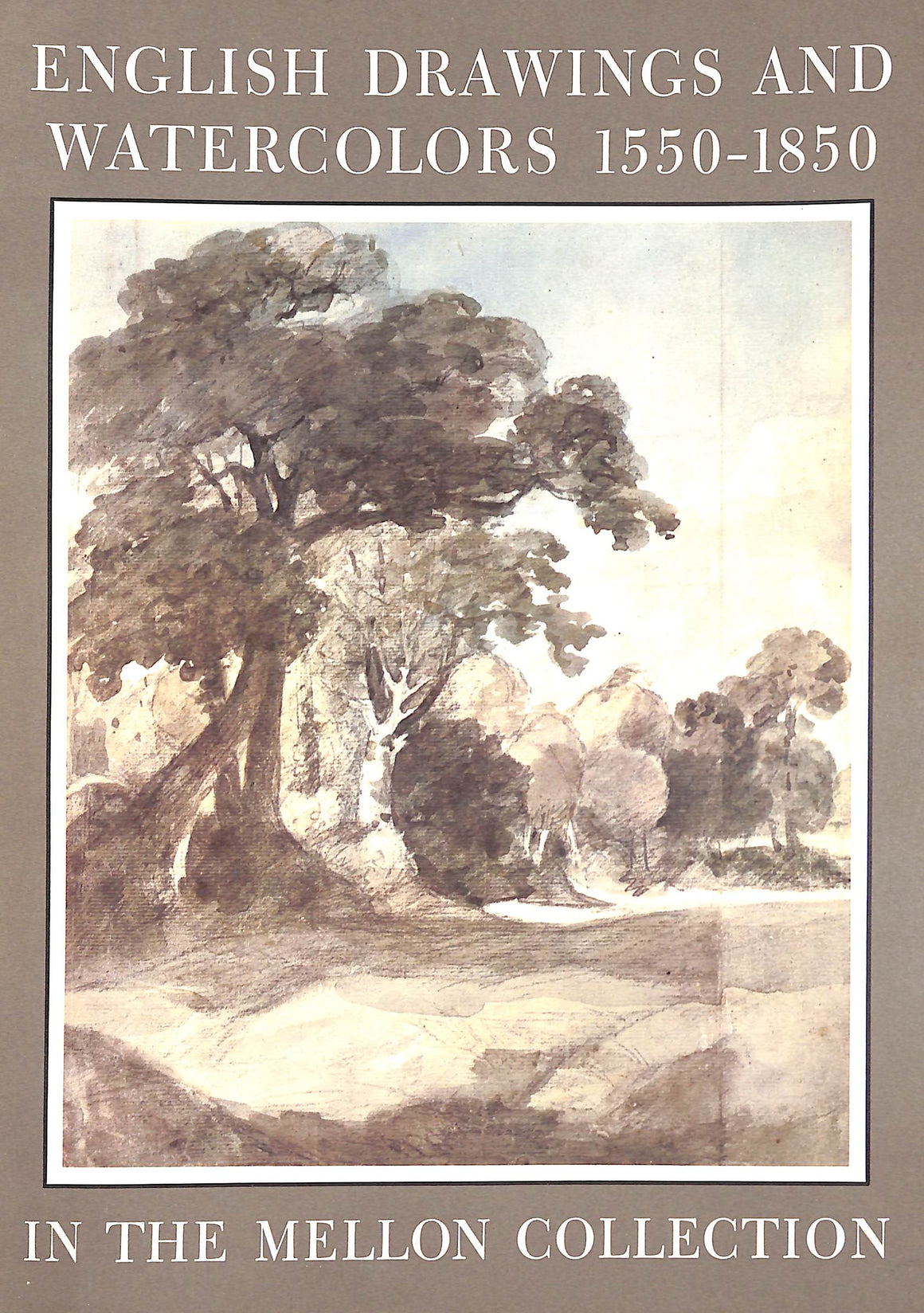 "English Drawings and Watercolors 1550-1850 In The Collection Of Mr. and Mrs. Paul Mellon" 1972 BASKETT, John and SNELGROVE, Dudley