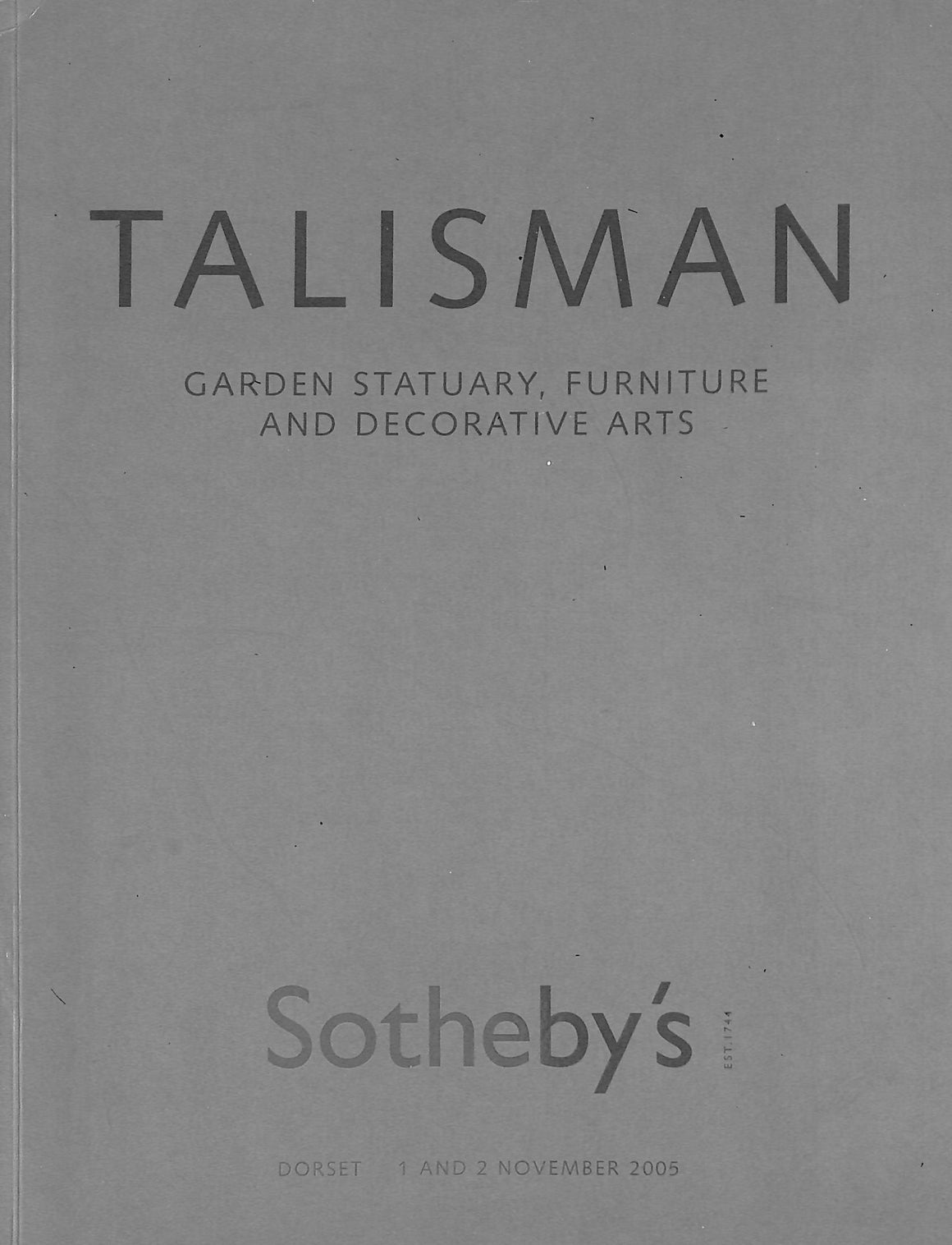 "Talisman Garden Statuary Furniture And Decorative Arts" 2005 Sotheby's Dorset