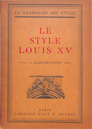"Le Style Louis XV" 1925