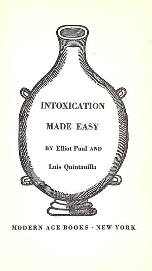 "Intoxication Made Easy " 1941 PAUL, Elliot and QUINTANILLA, Luis