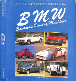 "BMW: Bavaria's Driving Machines" 1984 NORBYE, Jan P.