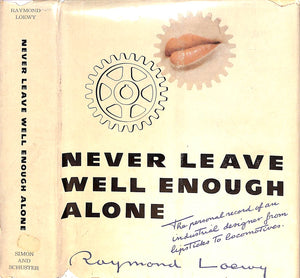 "Never Leave Well Enough Alone" 1951 LOEWY, Raymond