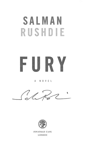 "Fury: A Novel" 2001 RUSHDIE, Salman (SIGNED)