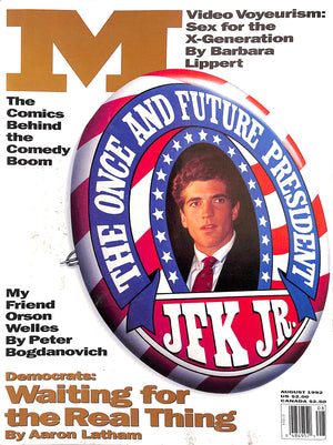 "M The Civilized Man: Life At The Top The Once And Future President JFK Jr." August 1992