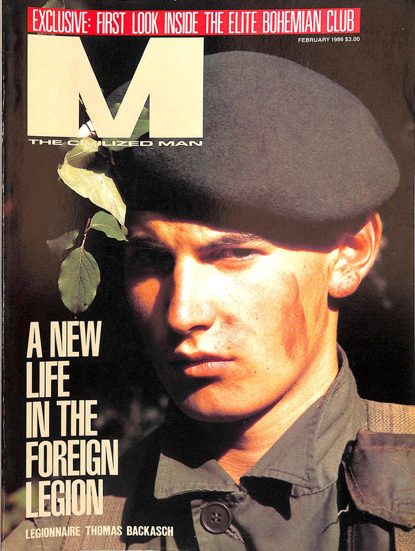 M The Civilized Man: A New Life In The Foreign Legion February 1986