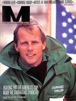 M The Civilized Man: Fighting For The America's Cup March 1985