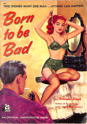 "Born To Be Bad" 1951 BLIGH, Norman