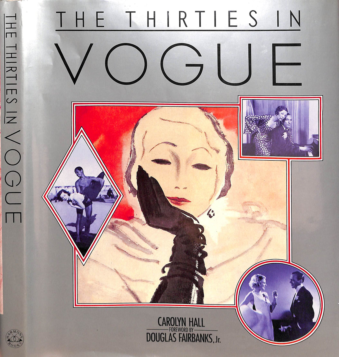 "The Thirties In Vogue" 1985 HALL, Carolyn