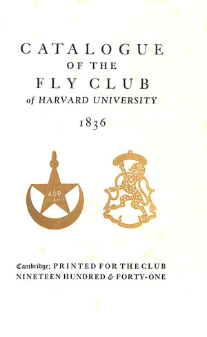 "Catalogue Of The Fly Club Of Harvard University 1836-1941" (SOLD)