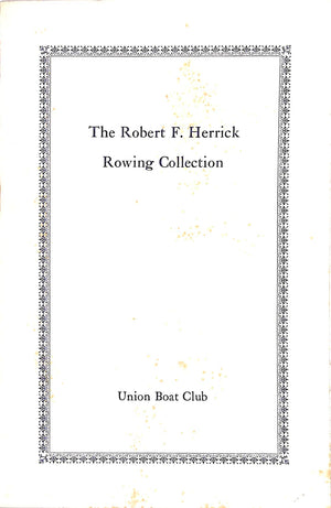 "The Robert F. Herrick Rowing Collection" 1962