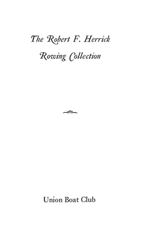 "The Robert F. Herrick Rowing Collection" 1962
