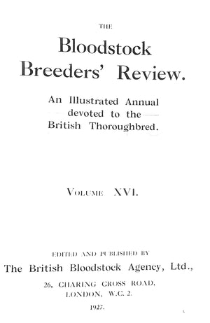 The Bloodstock Breeders' Review Vol. XVI 1927