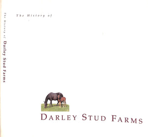 "The History Of Darley Stud Farms" 1993 WALKER, Alan Yuill